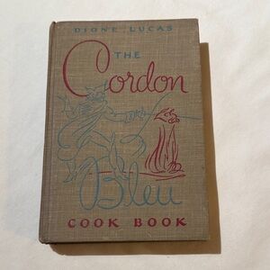 The Cordon Bleu Cook Book by Dione Lucas